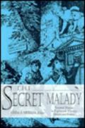 The Secret Malady: Venereal Disease in Eighteenth-Century Britain and France The Secret Malady: Venereal Disease in Eighteenth-Century Britain and France